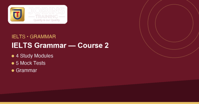 IELTS Grammar — Course 2 — Grammar choices in writing