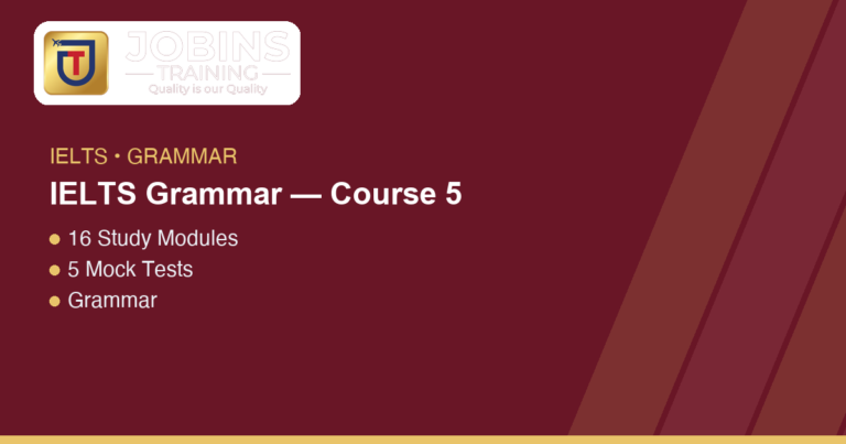IELTS Grammar — Course 5 — Mastering Verb Tenses for Clarity