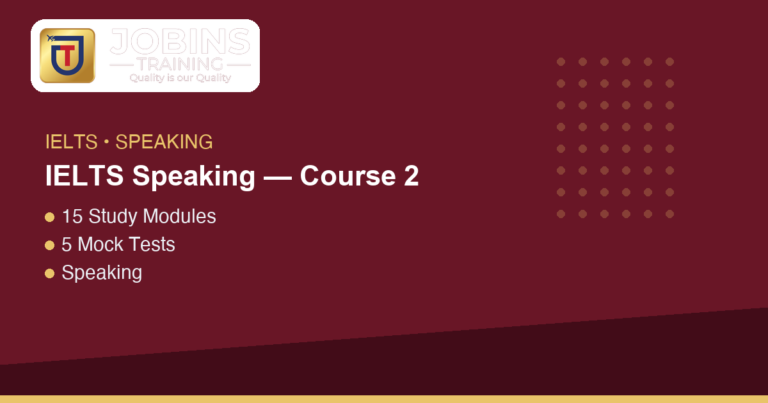 IELTS Speaking — Course 2 — What IELTS Speaking Is