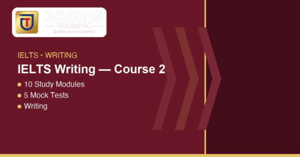 IELTS Writing — Course 2 — Understanding the IELTS Writing module
