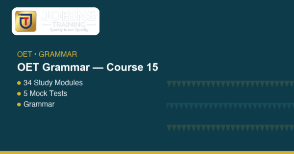 OET Grammar — Course 15 — Review of Present and Past Tenses