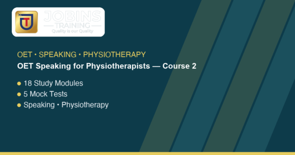 OET Speaking for Physiotherapists — Course 2 — Pain and complex-neurology cluster: CRPS, MSA, PSP