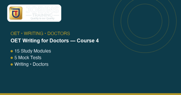 OET Writing for Doctors — Course 4 — Organisation: Paragraphs and Cohesion