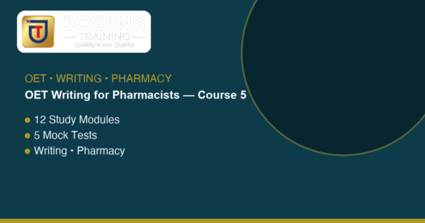 OET Writing for Pharmacists — Course 5 — Paragraph 1 — Purpose
