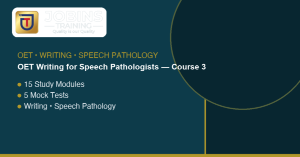 OET Writing for Speech Pathologists — Course 3 — Referral letters