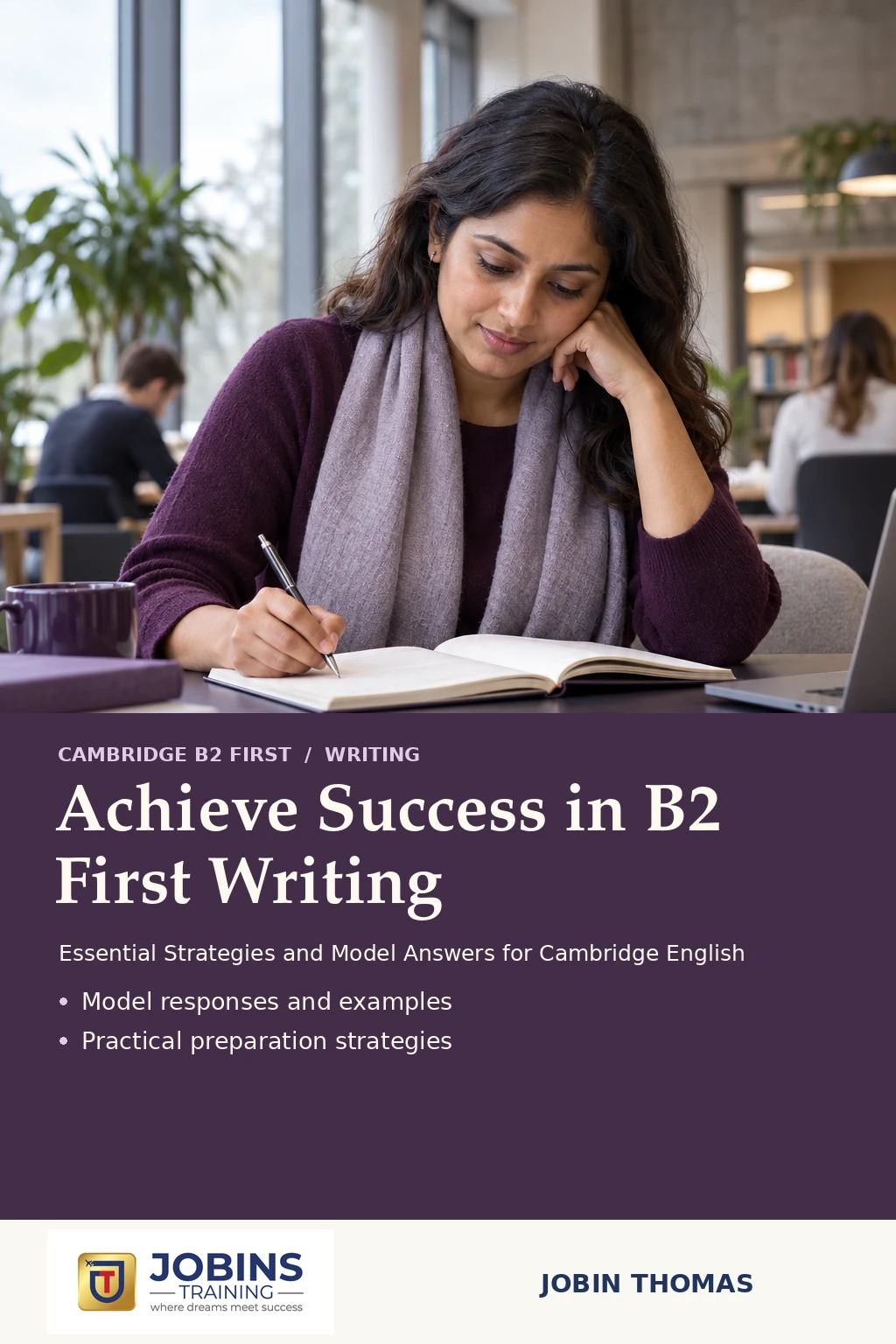 Achieve Success in B2 First Writing by Jobin Thomas — front cover