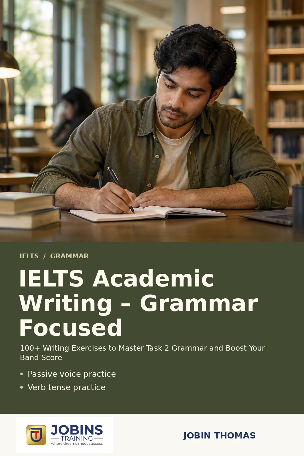 IELTS Academic Writing – Grammar Focused by Jobin Thomas — front cover