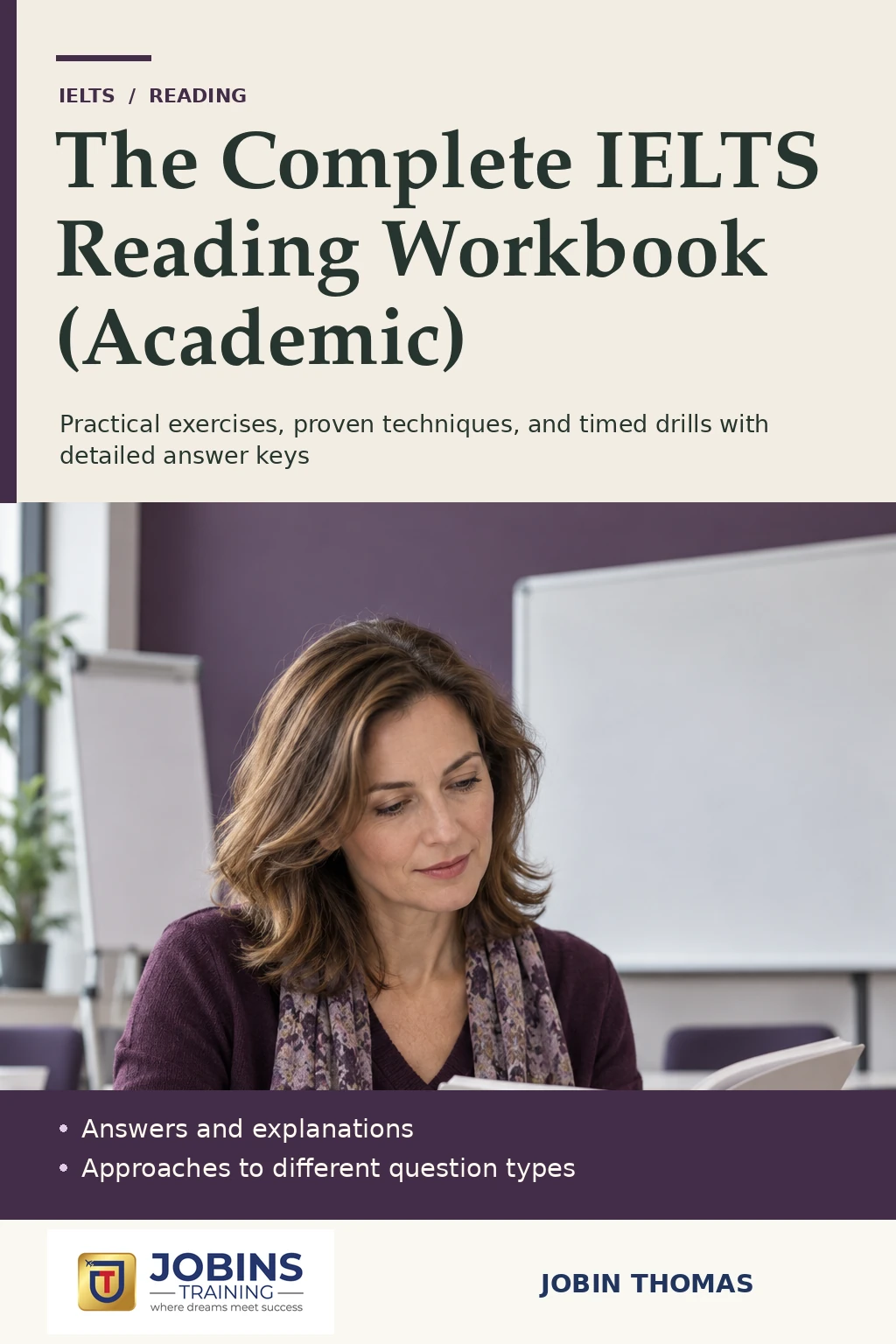 The Complete IELTS Reading Workbook (Academic) by Jobin Thomas — front cover