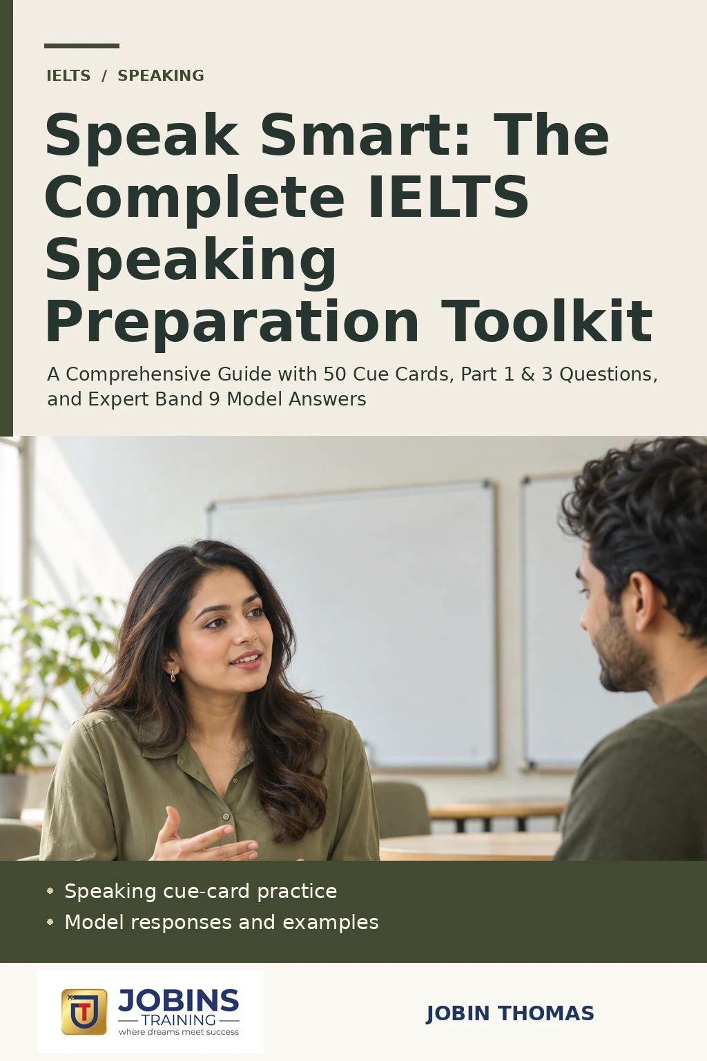 Speak Smart: The Complete IELTS Speaking Preparation Toolkit by Jobin Thomas — front cover