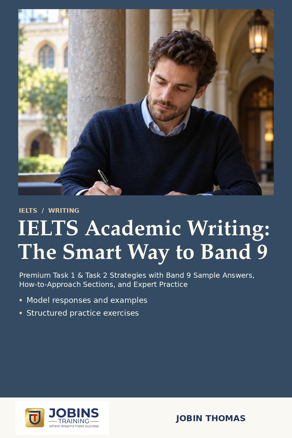 IELTS Academic Writing: The Smart Way to Band 9 by Jobin Thomas — front cover