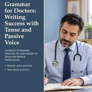 High-Impact OET Grammar for Doctors: Writing Success with Tense and Passive Voice by Jobin Thomas — front cover
