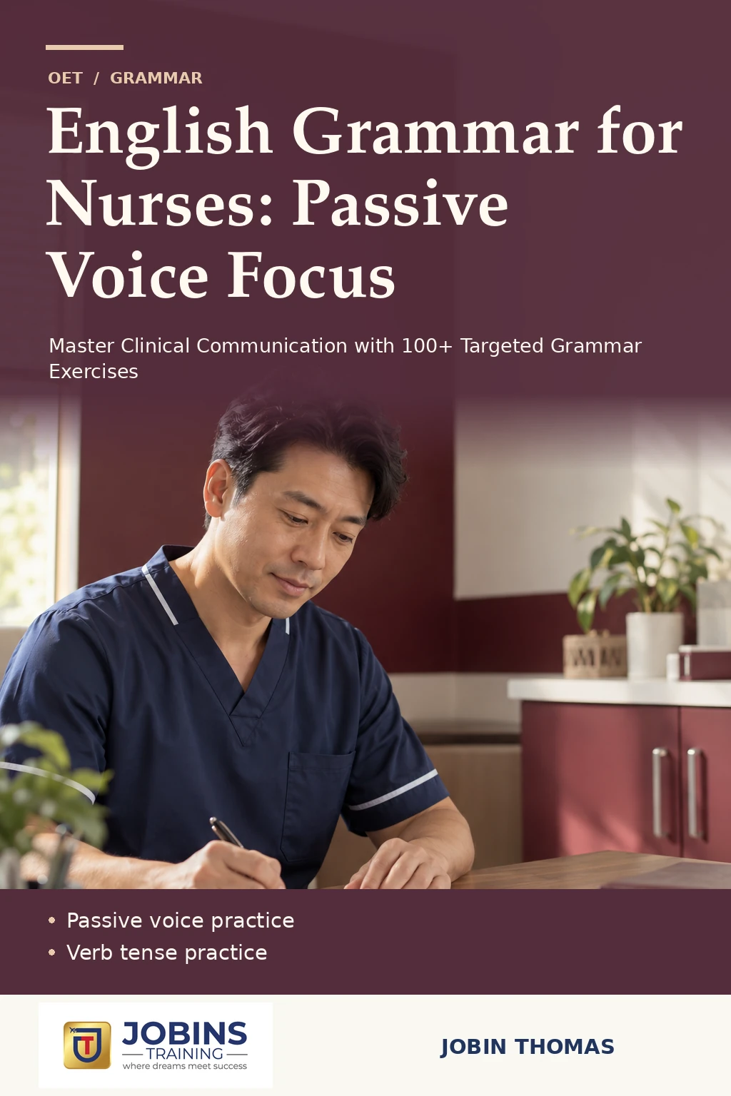 English Grammar for Nurses: Passive Voice Focus by Jobin Thomas — front cover