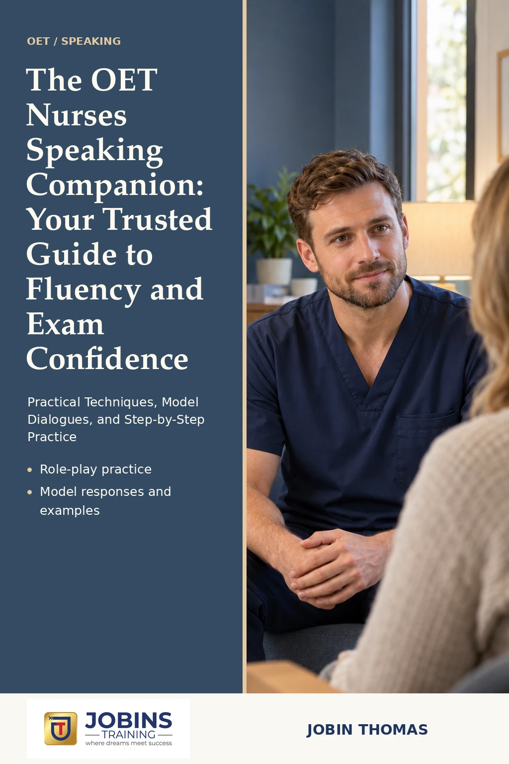 The OET Nurses Speaking Companion: Your Trusted Guide to Fluency and Exam Confidence by Jobin Thomas — front cover