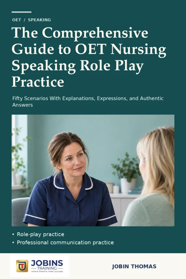 The Comprehensive Guide to OET Nursing Speaking Role Play Practice by Jobin Thomas — front cover