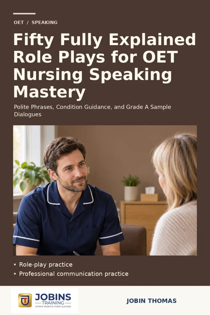 Fifty Fully Explained Role Plays for OET Nursing Speaking Mastery by Jobin Thomas — front cover