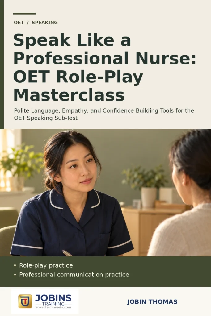 Speak Like a Professional Nurse: OET Role-Play Masterclass by Jobin Thomas — front cover