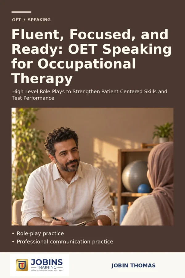 Fluent, Focused, and Ready: OET Speaking for Occupational Therapy by Jobin Thomas — front cover