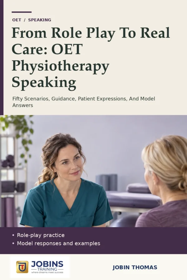 From Role Play To Real Care: OET Physiotherapy Speaking by Jobin Thomas — front cover