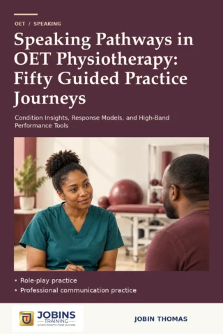 Speaking Pathways in OET Physiotherapy: Fifty Guided Practice Journeys — book cover