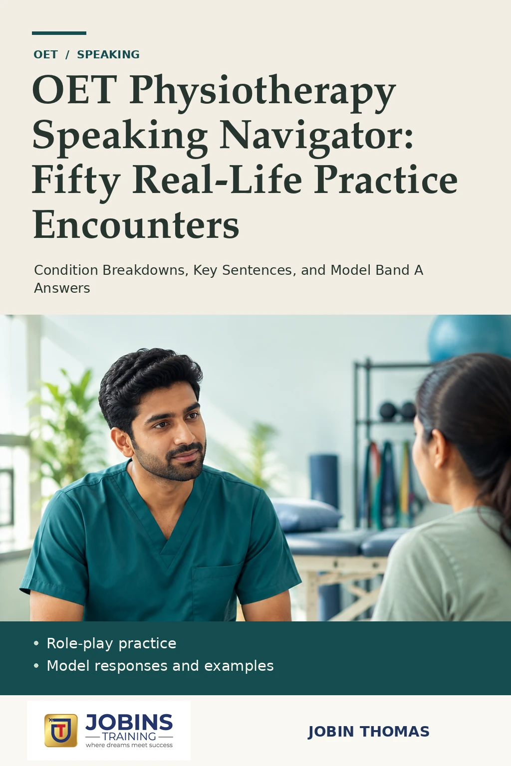 OET Physiotherapy Speaking Navigator: Fifty Real-Life Practice Encounters by Jobin Thomas — front cover