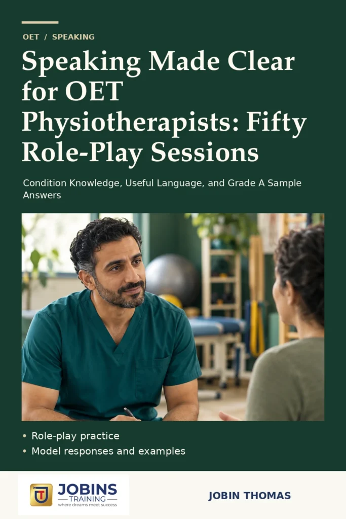 Speaking Made Clear for OET Physiotherapists: Fifty Role-Play Sessions by Jobin Thomas — front cover