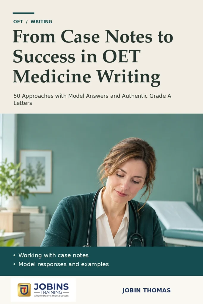 From Case Notes to Success in OET Medicine Writing by Jobin Thomas — front cover