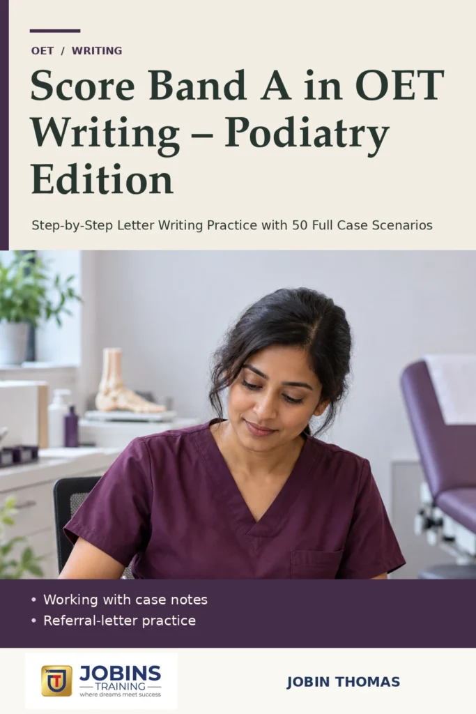 Score Band A in OET Writing – Podiatry Edition by Jobin Thomas — front cover