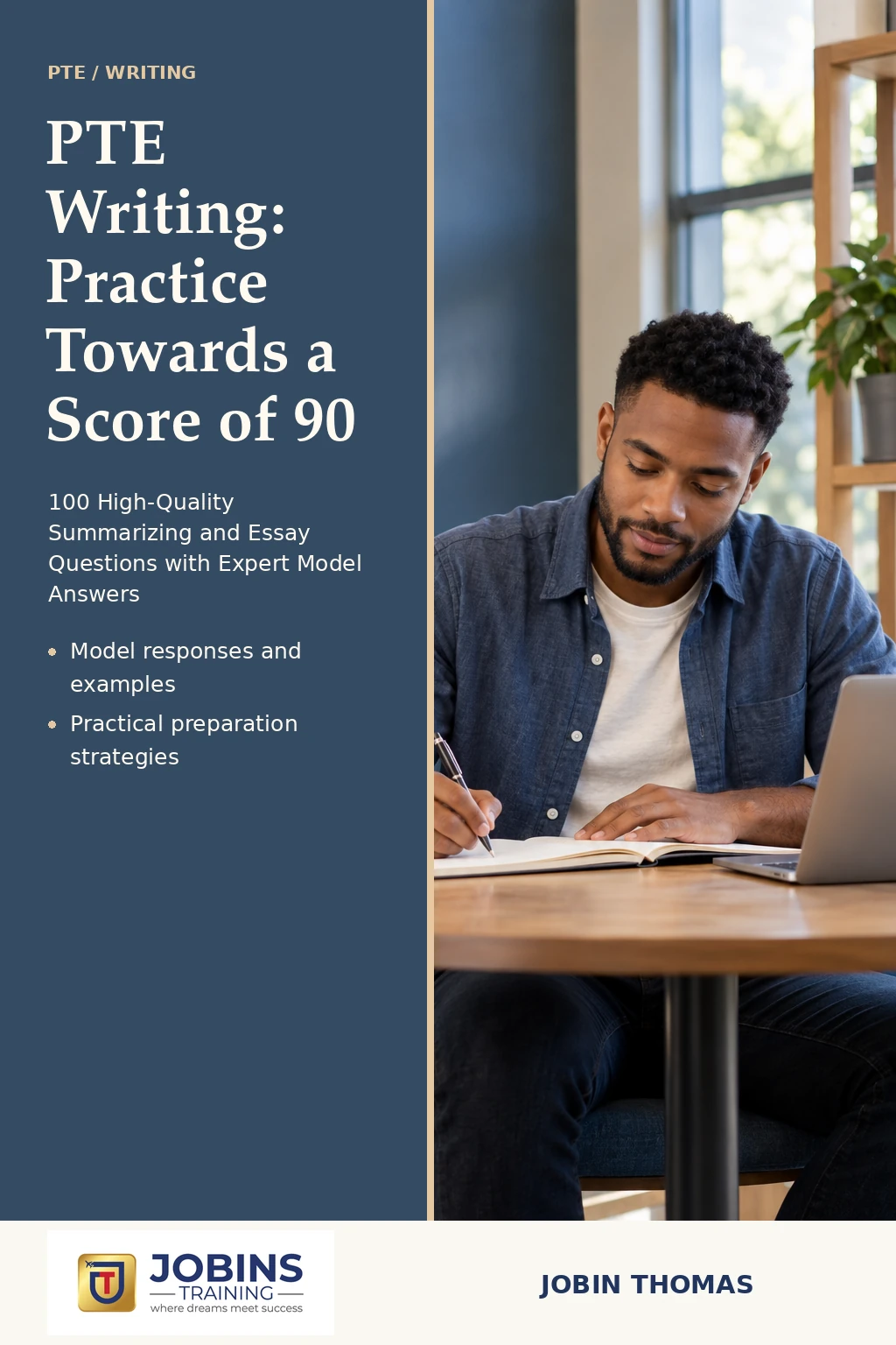 PTE Writing: Practice Towards a Score of 90 by Jobin Thomas — front cover