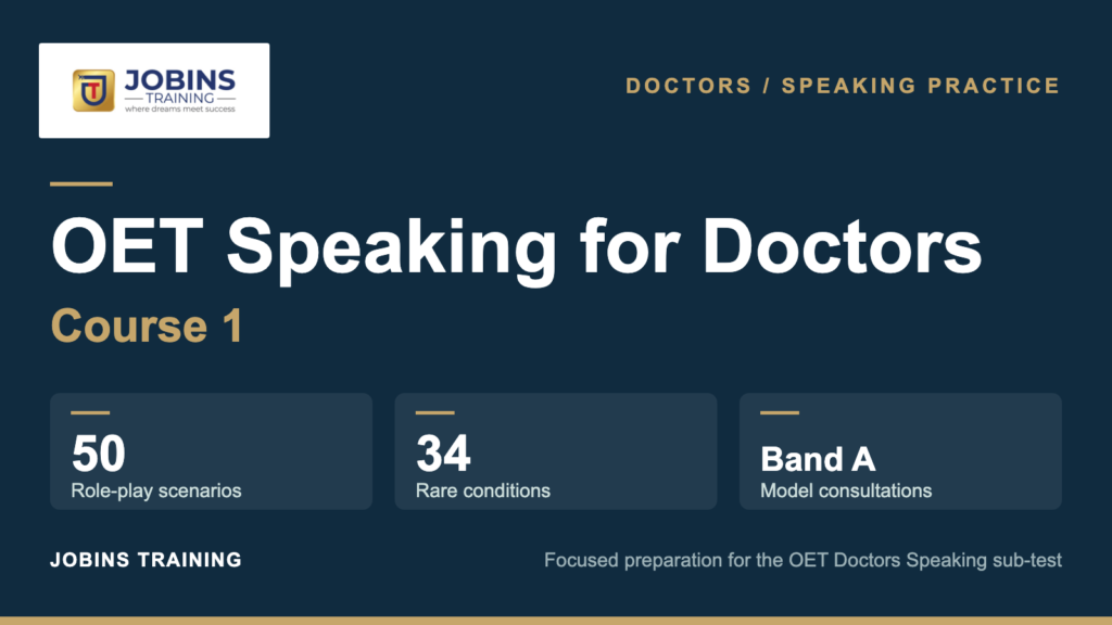 OET Speaking for Doctors – Course 1: 50 role plays and Band A model consultations