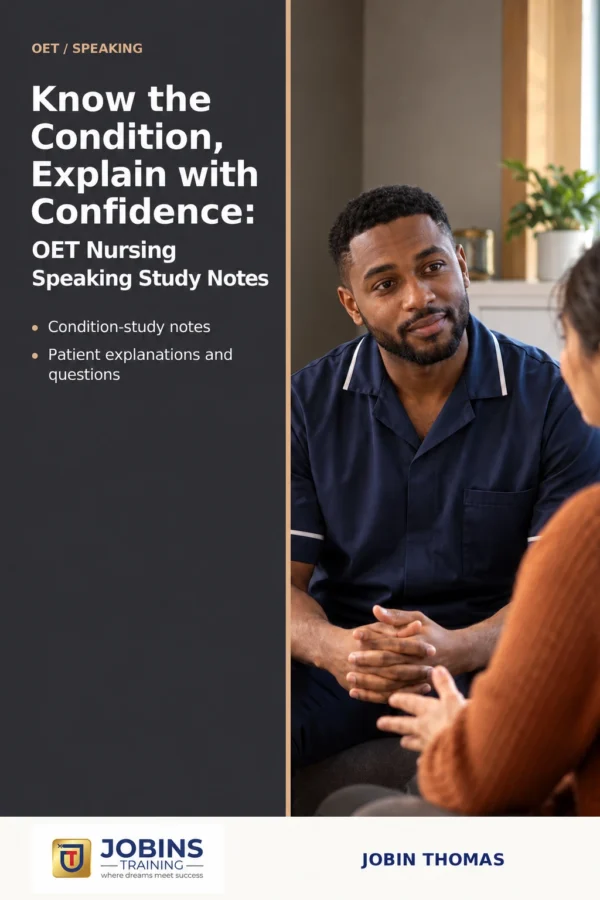 Know the Condition, Explain with Confidence: OET Nursing Speaking Study Notes by Jobin Thomas — front cover