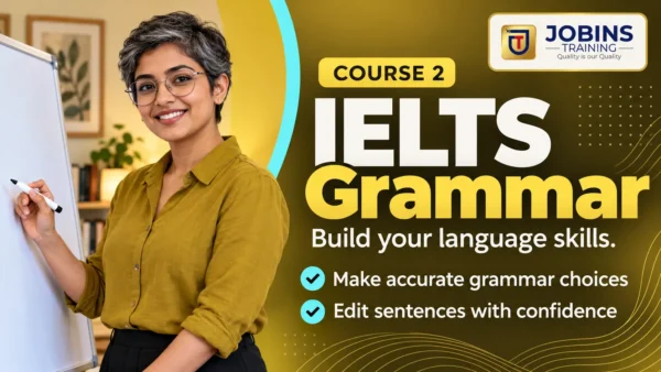 IELTS Grammar — Course 2 — Grammar choices in writing