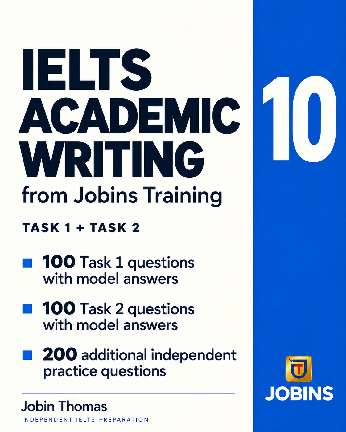 IELTS Academic Writing from Jobins Training — Book Number 10